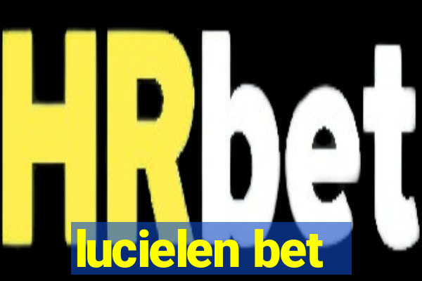 lucielen bet